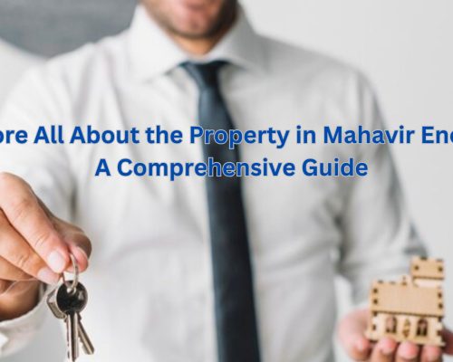 Explore All About the Property in Mahavir Enclave: A Comprehensive Guide